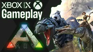 ARK: Survival Evolved Xbox Series X Gameplay [Optimized]
