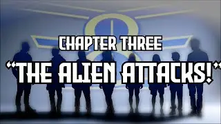 The Easthaven Eight: Chapter 3 "The Alien Attacks!"