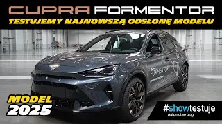 Nowa Cupra Formentor 1.5 eTSI 150 KM DSG (model 2025) - będzie hit czy kit? [ #showtestuje ] TEST PL