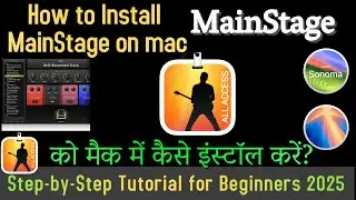 How to Install MainStage on Mac Step by Step | Fast & Easy Setup 2025