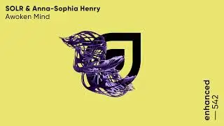 SOLR & Anna-Sophia Henry - Awoken Mind