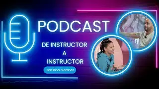 Historia de una instructora INMIGRANTE Video Podcast