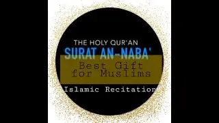 Surat An Naba Most satisfied surah of Holy Quran