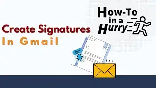 Create Signatures in Gmail