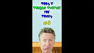 Tony's Tongue Twister for Today #8 | Sing Along With Tony | Tongue Twisters