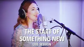 VERONNA - The  Start of Something New (Live Session)