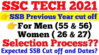 SSC TECH Men & Women SSB Previous year Cut off