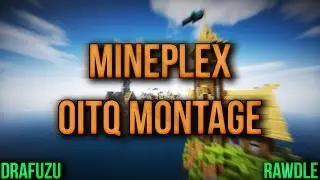 Minecraft: Drafuzu's Mineplex OITQ Montage (Double Length)