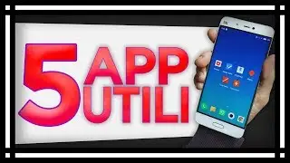 5 APP da SCARICARE!