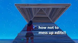 how to not mess up your edits in OG fortnite  *from a fast editor*
