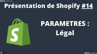 PRESENTATION DE SHOPIFY : Légal #14