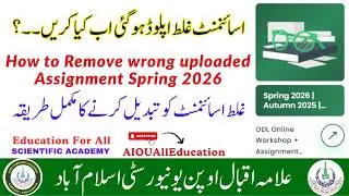 How To Remove Wrong Uploaded Assignment Spring 2024 | How to Revert Incorrect Assignment 2024