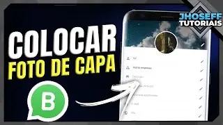 COMO COLOCAR FOTO DE CAPA NO PERFIL DO WHATSAPP