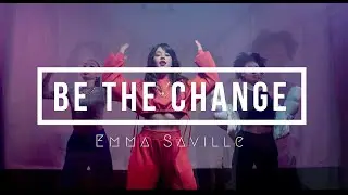 Emma Melissa Saville - Be The Change ( #original #officialvideo #musicvideo )