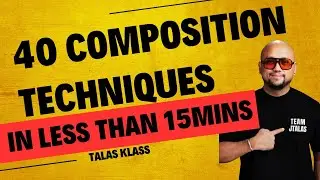 Photography Composition Made Easy | 40 Techniques in One Video
