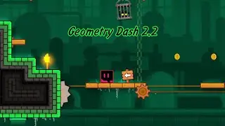 Geometry Dash 2.2 edit