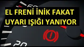 Astra H El freni İnik  Olmasına Rağmen  Uyarı Işığı Yanması ?  Kendiliğinden Yanıp Sönüyor. |ÇÖZÜM|
