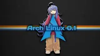 I tried installing Arch Linux 0.1 and update it to the newest version...