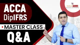 ACCA DipIFR Master Class | ACCA DipIFR Exam June 22 | ACCA DipIFR Past Exam | ACCA DipIFR Revision