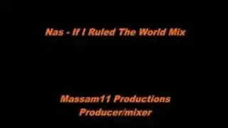 Nas - If I Ruled The World Remix