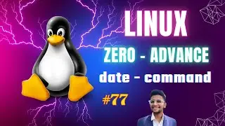 date command | Linux ZERO TO ADVANCE | Linux video series 77 