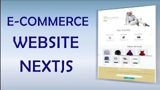 Create E-commerce Website using  NextJS | NextJS Projects for Beginners