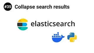ElasticSearch in Python #35 - Collapse search results