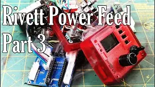 Rivett Power Feed - Part 3:  If at First You Don't Succ...feed?