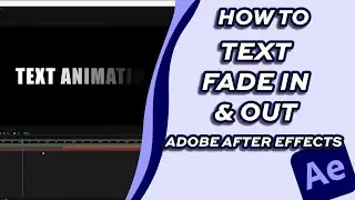 How to Create a Text Fade In and Out Animation | No Plugins in Adobe After Effects