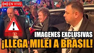 🔴MILEI LLEGA A BRASIL ¡EN VIVO DESDE EL HOTEL!