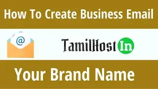 How To Create Business Email | TamilHost | Web Hosting Company