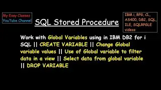 Work with Global Variables in DB2 for i SQL (AS400 to IBM i)