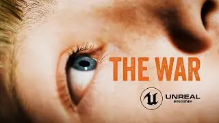 Unreal Engine 5 Short Film - THE WAR [War In Ukraine]