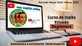 BIENVENIDA ESTUDIANTES PRINCIPIANTE (LEVEL BEGINNERS) DEL CURSO DE INGLES PRIVADO.
