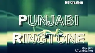 New Punjabi ringtone 2018 || new punjabi ringtone || Ringtone 2018 || Punjabi Ringtone|| MD Creation