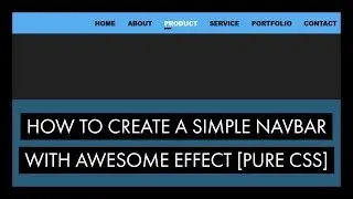 How to Create a Simple Navbar with Awesome Hover Effect [Pure CSS]