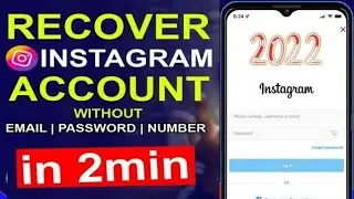 How to Recover Instagram Account Without Email Password And Number | Instagram Account Recovery 2022