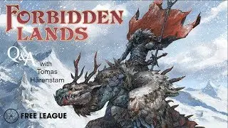 Forbidden Lands RPG The Bitter Reach Q&A w/Tomas Härenstam, Free League Publishing