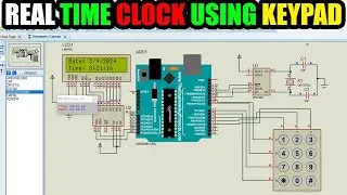 how to make and set a real time clock using keypad ds1302 and Arduino on proteus