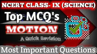 Best MCQ Class 9 Motion Full Chapter | CLASS 9 NCERT MCQ 