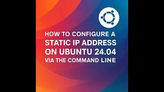 how to set a static IP on Ubuntu 24.04