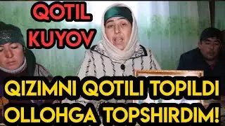 QIZIMNI QOTILI QAMOQA OLINDI ALAM QILGANI QOTIL KUYOVIM EKAN