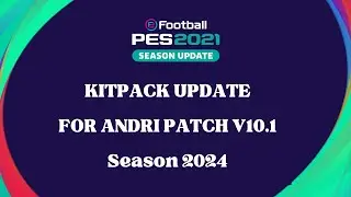 PES2021 || UPDATE KITPACK NATIONAL TEAM OFFICIAL 2024 CPK || COMPATIBLE ANDRI PATCH V10.1