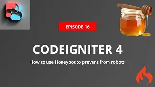 #16 How to use Honeypot to prevent from robots in Codeigniter 4 | Security Feature