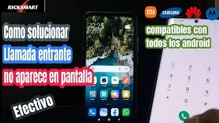 🤯No sale notificación de llamada entrante Android  Solución no puedo contestar efectivo