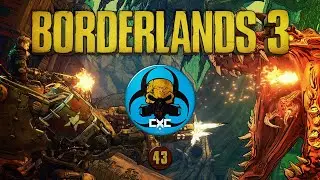 Sacked! | Episode 43 - Borderlands 3 Ultra-wide Playthrough | CXC - Gaming