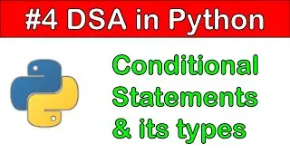 DSA in Python #4: Conditional Statements in Python with Practice Problems