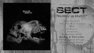 SECT - Blood of the Beasts (Full Album)