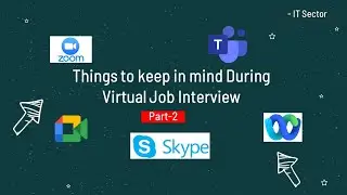 Things to keep in mind during Virtual Job Interview | Interview Tips | Part-2