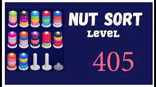 Nut Sort Level 405 Walkthrough | Nuts Sort Level 405